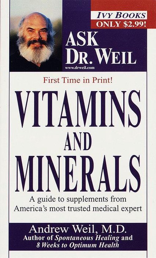 Vitamins and Minerals, Andrew T. Weil 9780804116725 Boeken