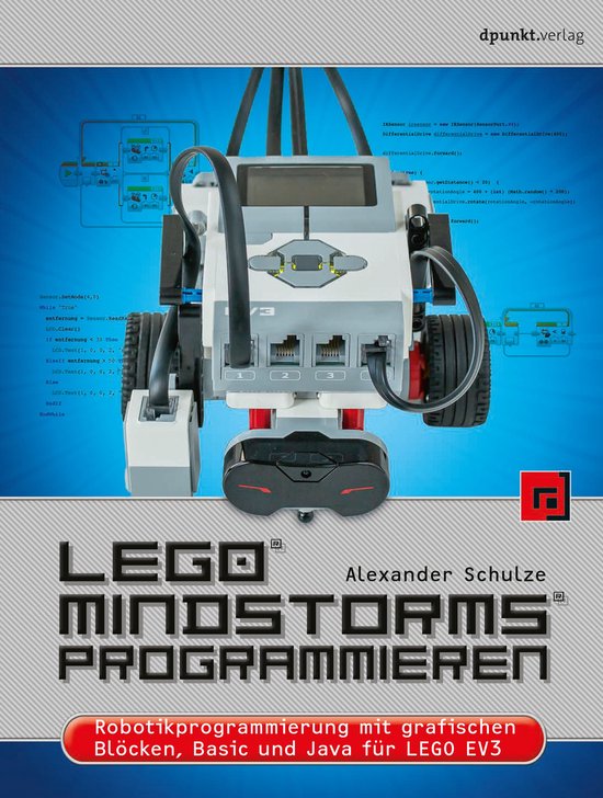 LEGO® MINDSTORMS® programmieren (ebook), Alexander Schulze | 9783960889304  | Boeken | bol.com