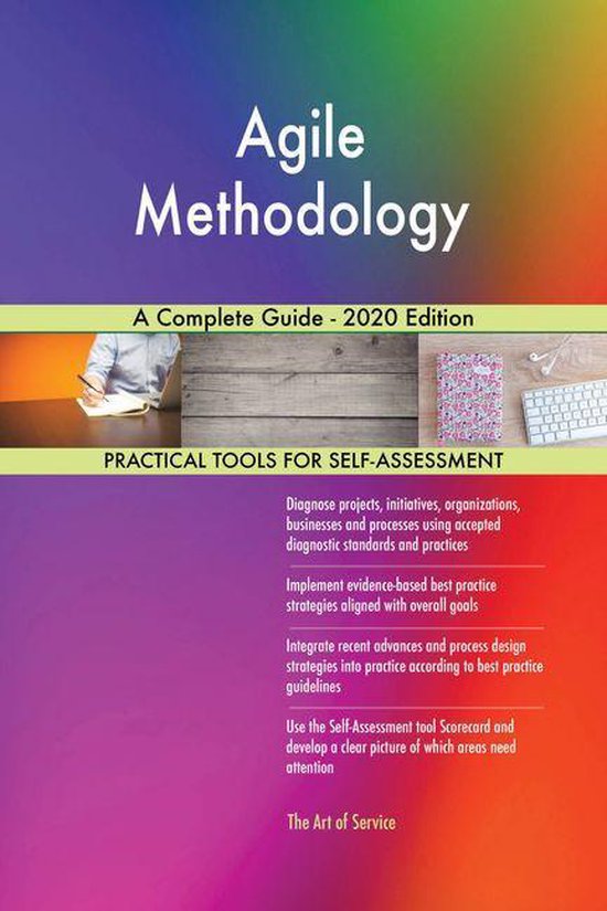 Agile Methodology A Complete Guide - 2020 Edition (ebook), Gerardus ...