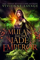 Once Upon a Spell: Legends 1 - Mulan and the Jade Emperor