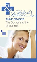 The Doctor and the Debutante (Mills & Boon Medical)