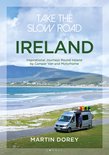 Take the Slow Road - Take the Slow Road: Ireland