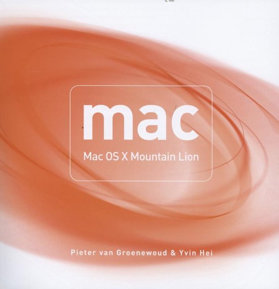 Cover van het boek 'Mac / Mac, OS X Mountain Lion' van Pieter van Groenewoud