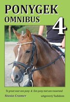 Ponygek Omnibus 4 - Te groot voor een pony en een pony met een rouwrand