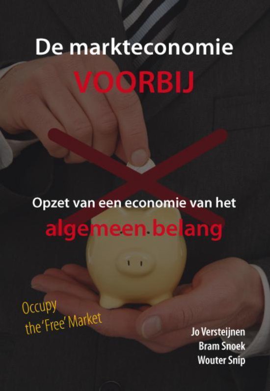 Cover van het boek 'De Markteconomie Voorbij' van Jo Versteijnen