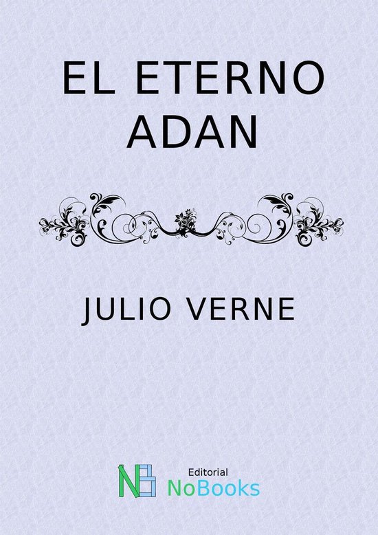 El eterno adan (ebook), Julio Verne 1230003774434 Boeken