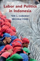 Cambridge Studies in Contentious Politics - Labor and Politics in Indonesia