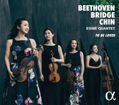 Esme Quartet - To Be Loved: Beethoven, Bridge & Chin (CD)