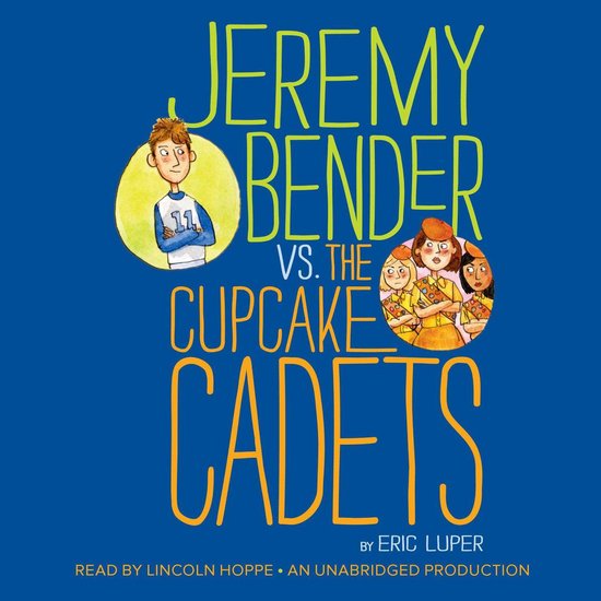 Jeremy Bender vs. the Cupcake Cadets - cover