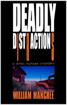 The Stan Turner Mysteries - Deadly Distractions, A Stan Turner Mystery Vol 6