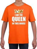 Koningsdag t-shirt Im the queen in this house oranje meisjes / kinderen - Woningsdag thuisblijvers / Kingsday thuis vieren 104/110