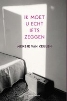 Boekomslag van 'Ik moet u echt iets zeggen'
