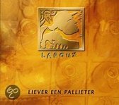 Laroux - Liever Een Pallieter (CD)