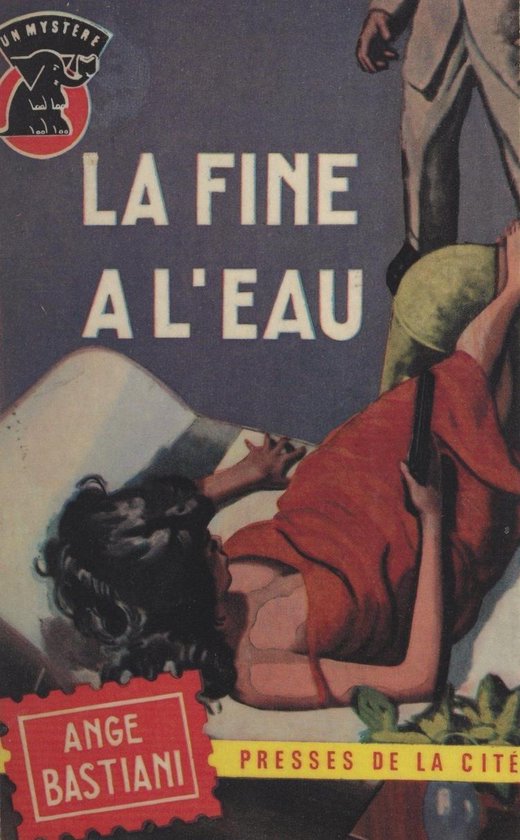 La fine à l'eau (ebook), Ange Bastiani 9782258158504 Boeken — free download