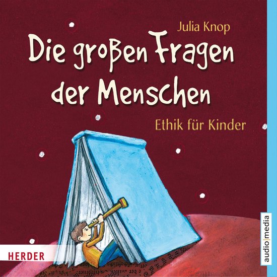 Die großen Fragen der Menschen. Ethik für Kinder - cover