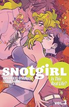 Snotgirl Volume 3 Is This Real Life