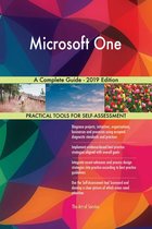 Microsoft One A Complete Guide - 2019 Edition