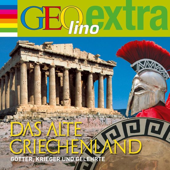 Das alte Griechenland - Götter, Krieger und Gelehrte - cover