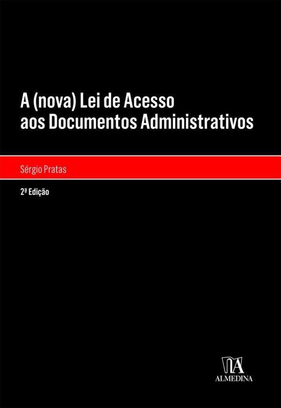 A (nova) Lei de Acesso aos Documentos Administrativos - 2ª  ... - cover