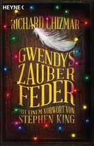 Gwendy-Reihe 2 - Gwendys Zauberfeder