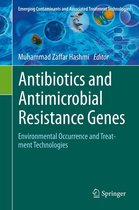 Emerging Contaminants and Associated Treatment Technologies - Antibiotics and Antimicrobial Resistance Genes