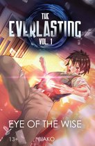 The Everlasting 1 - The Everlasting: Eye of the Wise