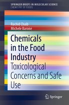 SpringerBriefs in Molecular Science - Chemicals in the Food Industry