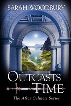 The After Cilmeri Series 16 - Outcasts in Time (The After Cilmeri Series)