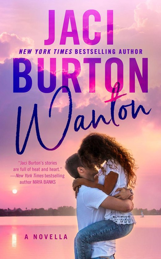 Boekcover van 'Wanton'. Een man draagt een vrouw in zijn armen bij zonsondergang. Tekst: JACI BURTON Wanton.