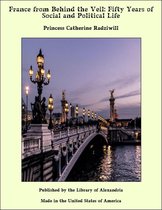 France from Behind the Veil: Fifty Years of Social and Political Life