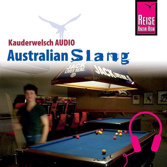 Reise Know-How Kauderwelsch AUDIO Australian Slang - cover