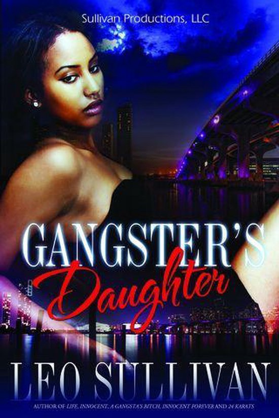 Gangster's Daughter 1 Gangster's Daughter (ebook), Leo Sullivan