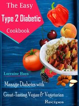 The Easy Type 2 Diabetic Cookbook