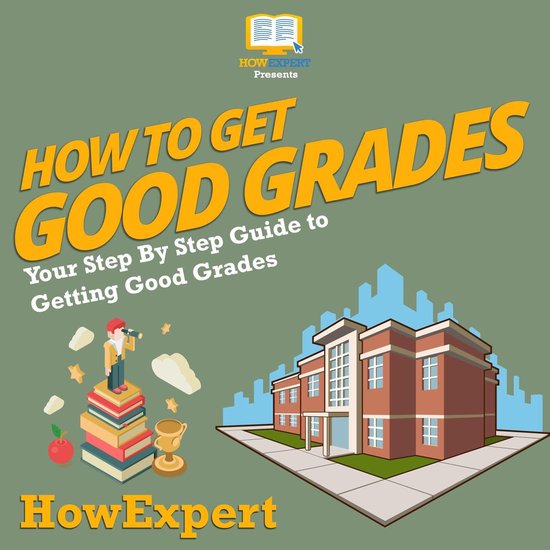 How To Get Good Grades - cover