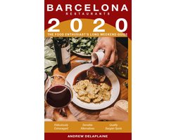 2020 Barcelona Restaurants: The Food Enthusiast’s Long Weekend Guide