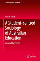 Critical Studies of Education 13 - A Student-centred Sociology of Australian Education