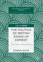 Palgrave Studies in Comedy - The Politics of British Stand-up Comedy