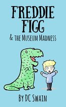 Freddie Figg 7 - Freddie Figg & the Museum Madness
