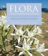Flora of the Mediterranean An Illustrated Guide Illustrated Guides