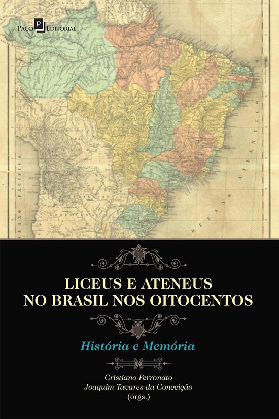 Liceus e ateneus no Brasil nos Oitocentos - cover