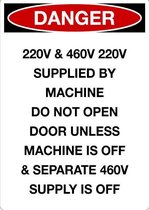 Sticker 'Danger: 220V & 460V supplied by machine' 210 x 297 mm (A4)