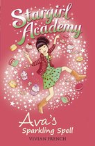 Stargirl Academy 4 - Stargirl Academy 4: Ava's Sparkling Spell