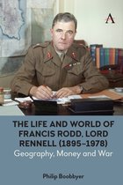 Anthem Studies in British History-The Life and World of Francis Rodd, Lord Rennell (1895-1978)