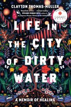 Life In The City Of Dirty Water