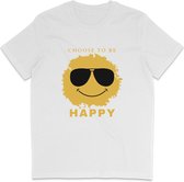 Grappig Heren en Dames T Shirt Unisex - Smiley Quote: Choose To Be Happy - Wit - S