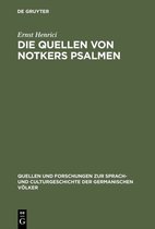 Quellen und Forschungen zur Sprach- und Culturgeschichte der Germanischen Volker29- Die Quellen von Notkers Psalmen
