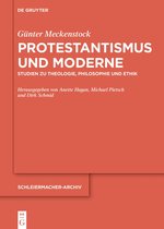Schleiermacher-Archiv33- Protestantismus und Moderne