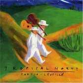 Fortin & Léveillé - Tropical Norte (CD)