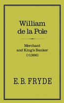 William De La Pole, Merchant And King's Banker (D.1366)
