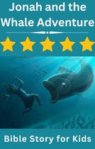 Jonah and the Whale Adventure best Bible story for Kids